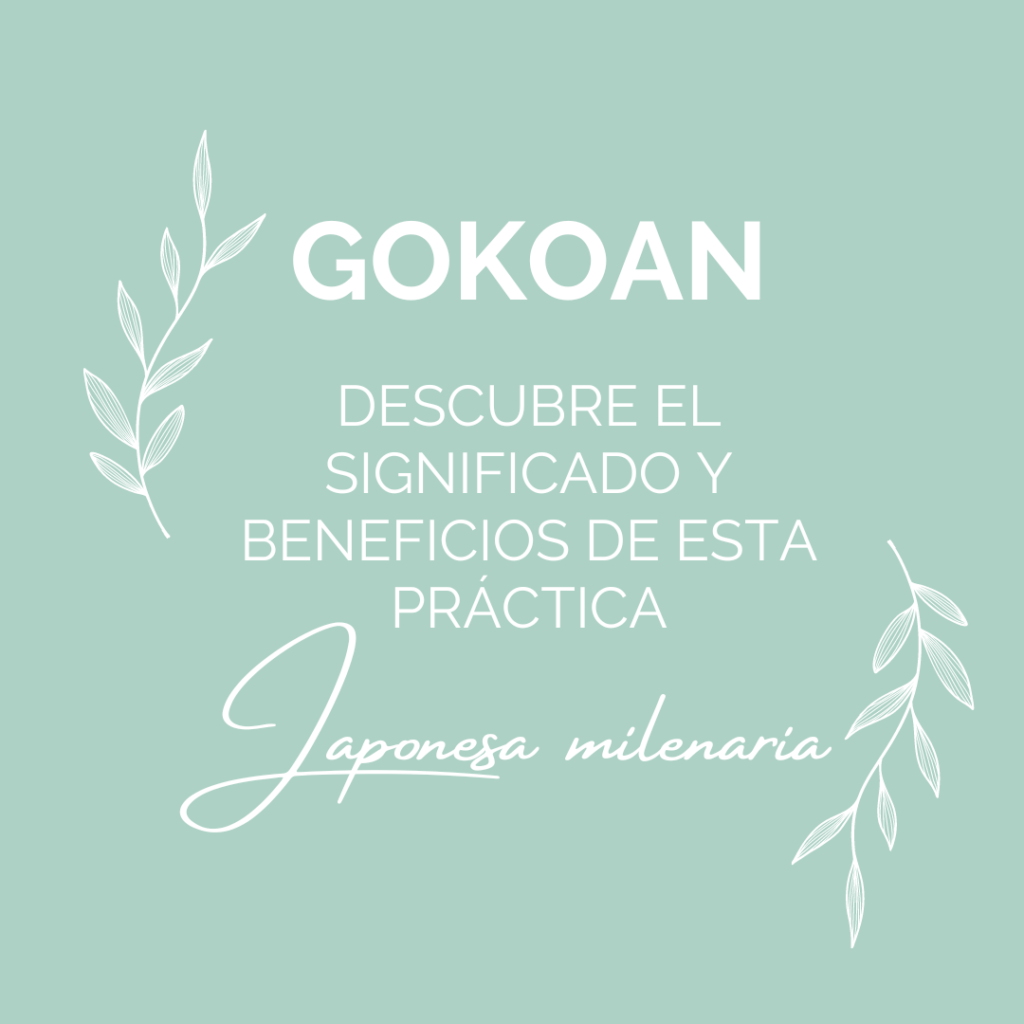 Gokoan: Descubre el significado y beneficios de esta práctica japonesa milenaria